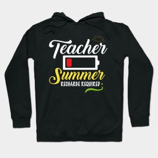 Teacher Summer Recharge Required, Last day School Women Funny Hoodie